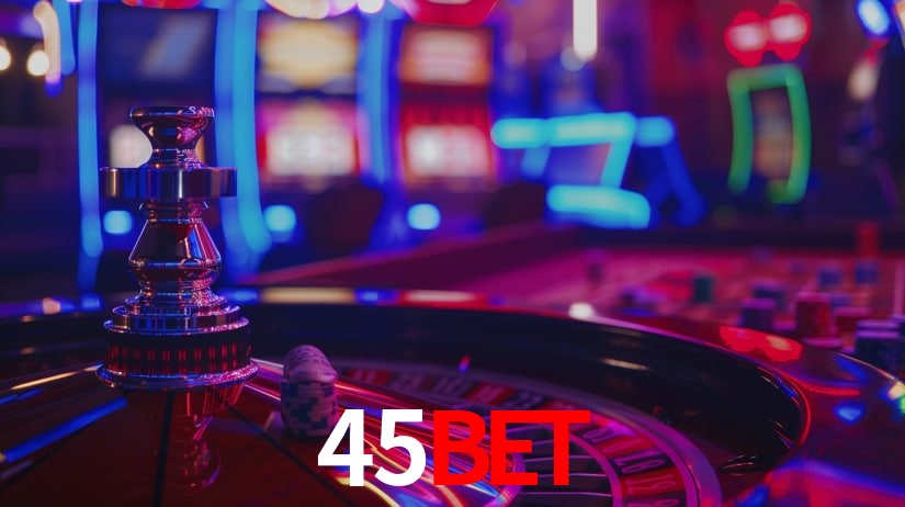 Explore as vantagens do 45BET: serviço profissional e confiabilidade